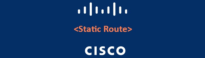 استاتیک روت Static Route در سیسکو